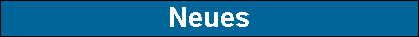 Neues